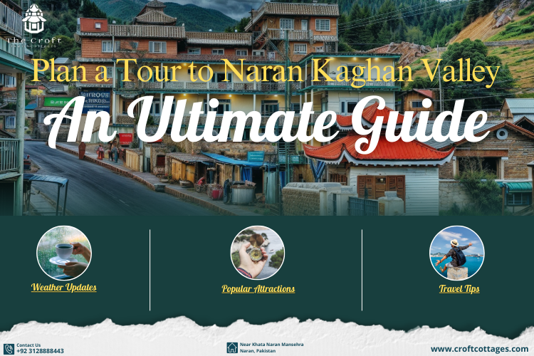 Plan a Tour to Naran Kaghan Valley - An Ultimate Guide